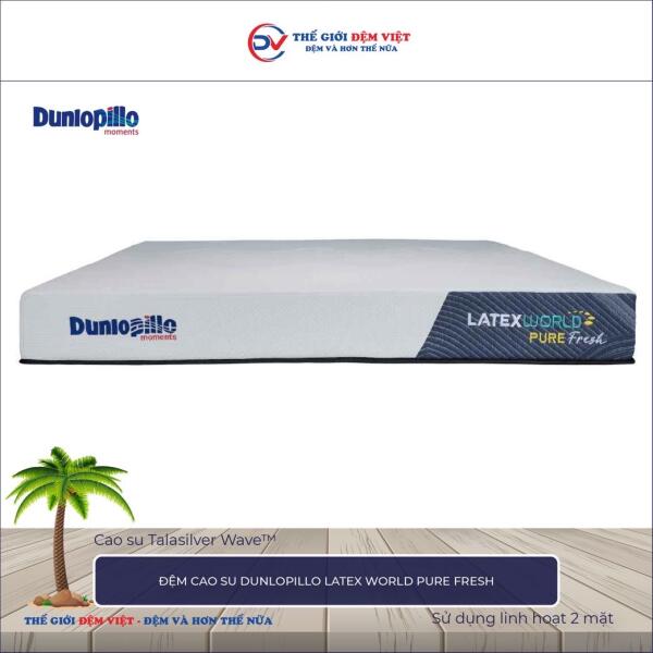 Đệm cao su Dunlopillo Latex World Pure Fresh 6